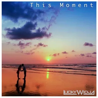 This Moment by Lucky Widja