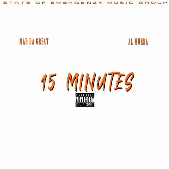 15 Minutes by Al Murda