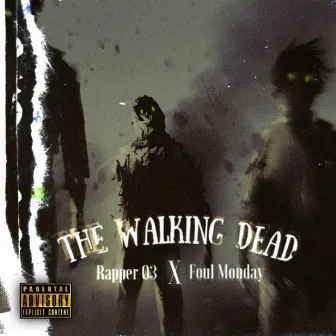 The Walking Dead by Rapper O3