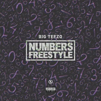 Numbers Freestyle by Big Teezo