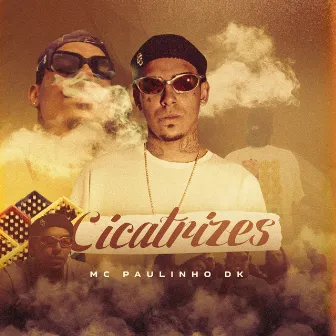 Cicatrizes by MC Paulinho DK