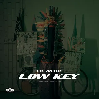 Low Key by Lil Homie