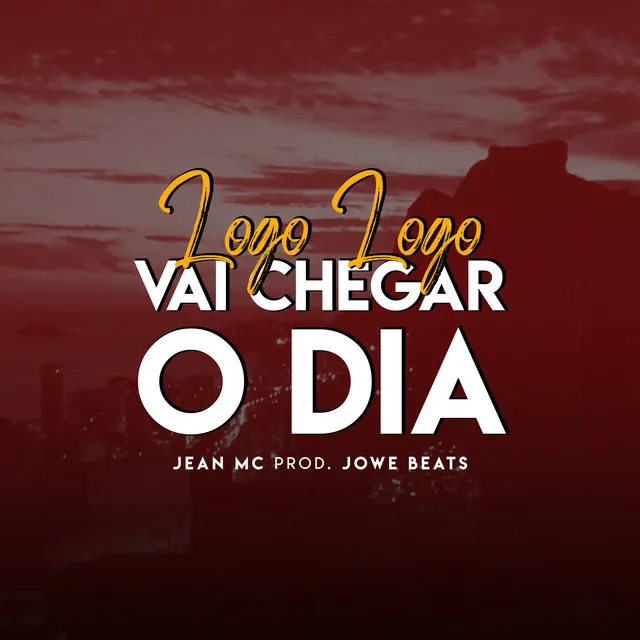 Logo Logo Vai Chegar o Dia