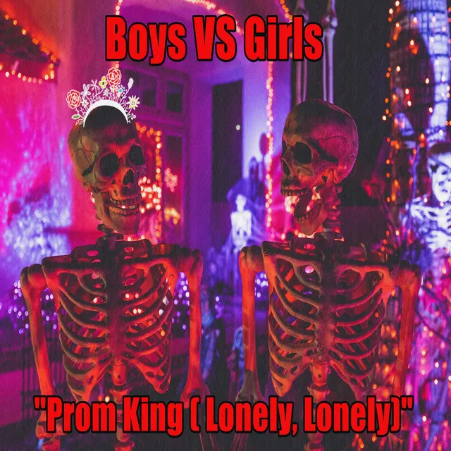 Prom King (Lonely, Lonely)