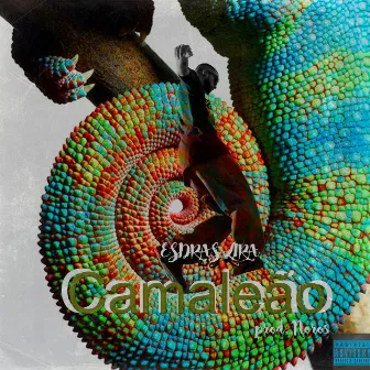 Camaleão by Esdras Lira