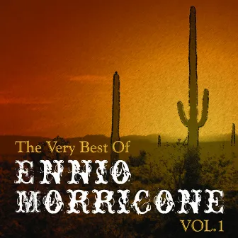 The Very Best Of Ennio Morricone Vol.1 by The Original Movies Orchestra