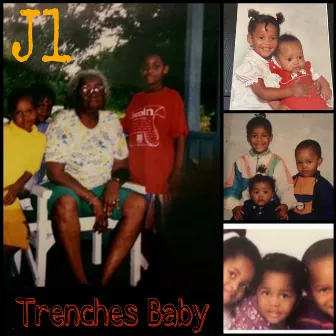 Trenches Baby by J1