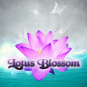 Lotus Blossom – Spa Music, Pure Massage, Relaxation Meditation, Chakra, Beauty, Ayurveda, Calming Nature Sounds, Yoga Music by Chakra Relaxation Oasis