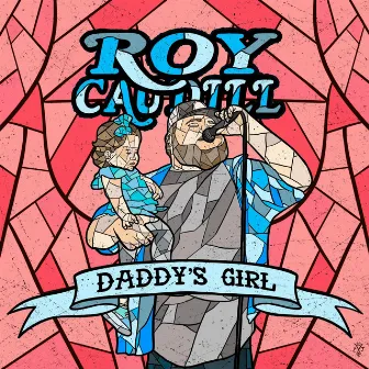 Daddy's Girl by Roy Caudill