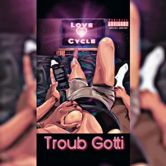 Love Cycle by Big Homie Troub