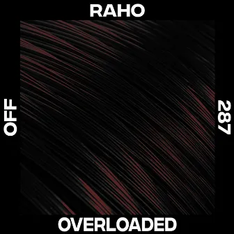 Overloaded by Raho