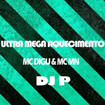 Ultra Mega Aquecimento by DJ P