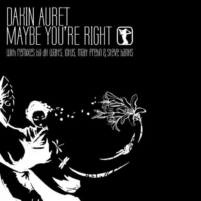 Maybe You're Right - Dk Watts Remix