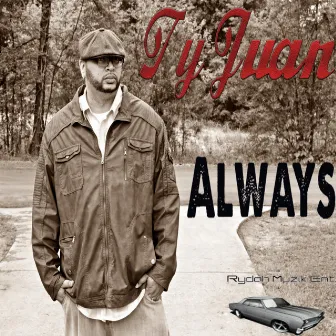 Always by Ty Juan