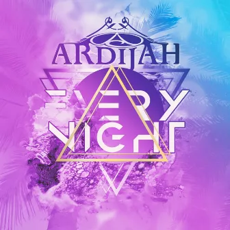 Every Night by Ardijah