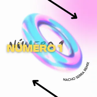 Numero 1 (Remix) by Dj Nacho Serra