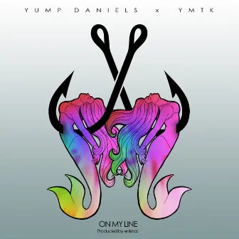 On My Line - Single by Yump Daniels