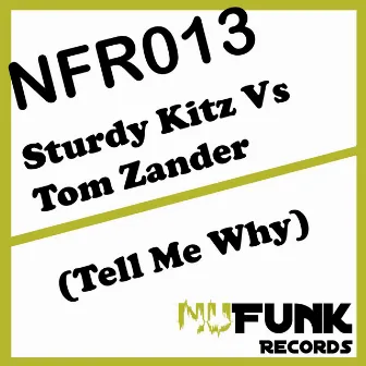 Tell Me Why by Sturdy Kitz