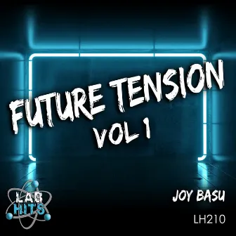 Future Tension, Vol. 1 by Joy Basu