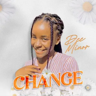 Change by Dee Minor