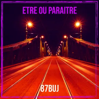 Etre ou paraitre by 87Buj