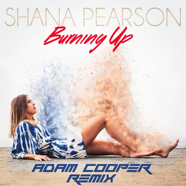 Burning Up (Adam Cooper Remix)