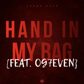 Hand in My Bag by Young Gelo