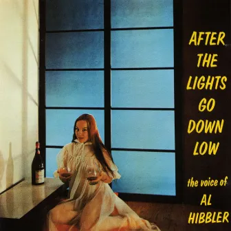 After The Lights Go Down Low by Al Hibbler