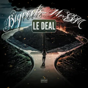 Le deal by Bigroots