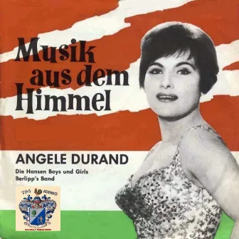 Musik Aus Dem Himmel by Angele Durand