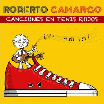 Canciones en Tenis Rojos by Roberto Camargo