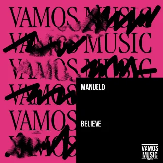 Believe by Manuelo