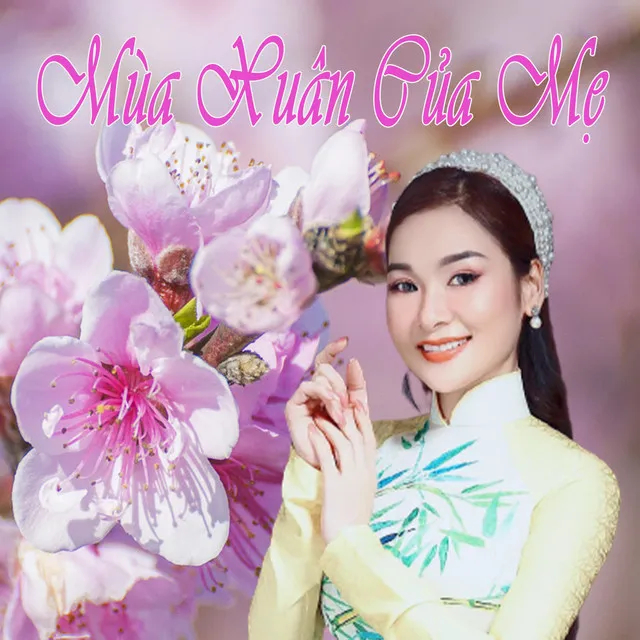 Mùa Xuân Của Mẹ