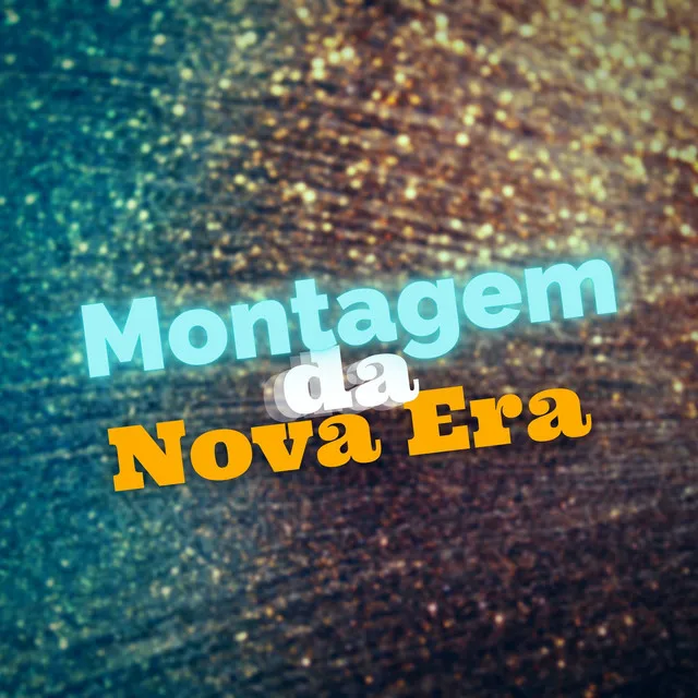 Montagem da Nova Era