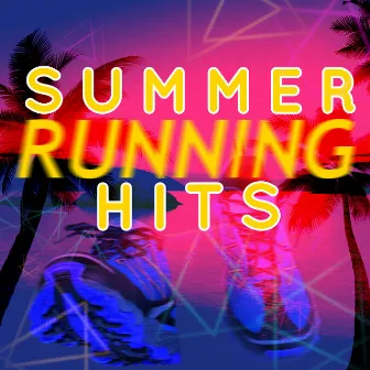 Summer Running Hits by Unknown Artist