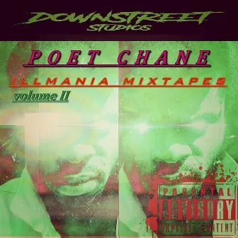 Illmania Mixtapes Volume II by poet chane