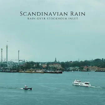 Rain Over Stockholm Inlet by Scandinavian Rain