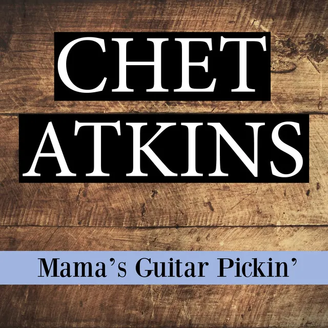 Chet Atkins & His Colorado Mountain Boys