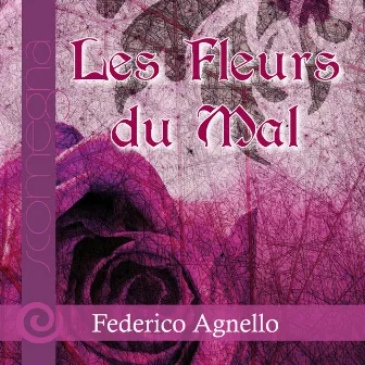 Les fleurs du mal by Federico Agnello