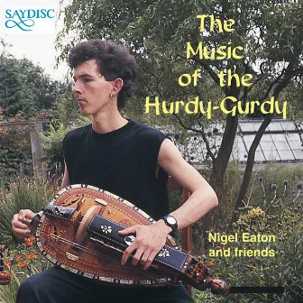 Music for the Hurdy Gurdy by Nigel Eaton