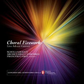 Choral Fireworks by Archicembalo Ensemble