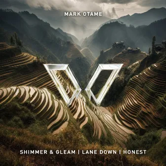 Shimmer & Gleam / Lane Down / Honest by Mark Otame