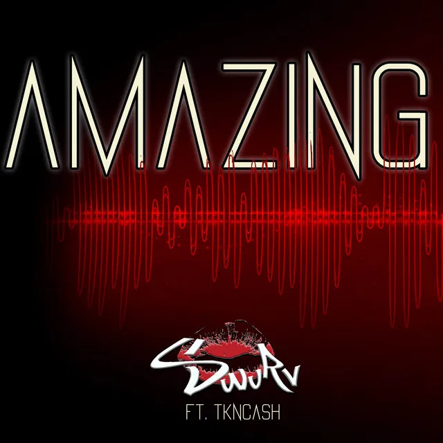 Amazing (feat. TKnCash)