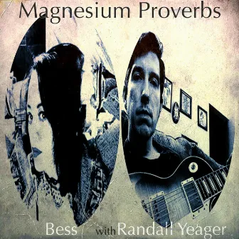 Magnesium Proverbs by Bess