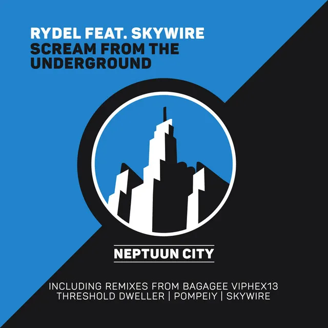 Scream from the Underground - Skywire Remix