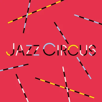 Jazz Circus by Nicolas Montier