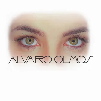 Ojos Verdes by Alvaro Olmos