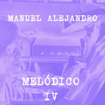 Melódico IV by Manuel Alejandro