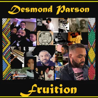 Fruition by Desmond Parson