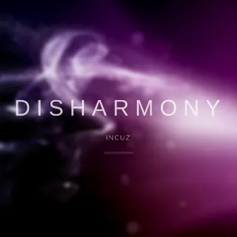 Disharmony by 